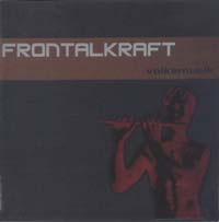 FRONTALKRAFT - Volksmusik